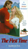 The First Time: The Mounties