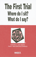 The First Trial: Where Do I Sit? What Do I Say?