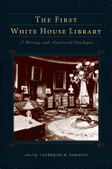 The First White House Library