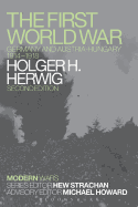 The First World War: Germany and Austria-Hungary 1914-1918