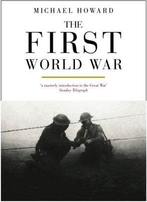 The First World War - Howard, Michael