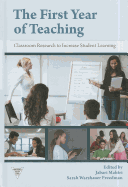 The First Year of Teaching: Classroom Research to Increase Student Learning