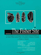 The Fisher Site: Archaeological, Geological and Paleobotanical Studies at an Early Paleo-Indian Site in Southern Ontario, Canada Volume 30