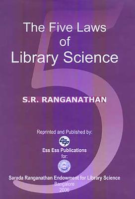 The Five Laws of Library Science - Ranganathan, S R