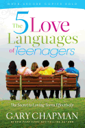 The Five Love Languages of Teenagers