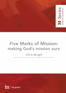 The Five Marks of Mission: Making God's Mission Ours