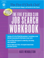 The Five O'Clock Club Job Search Workbook