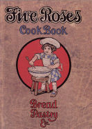 The Five Roses Cook Book - Driver, Elizabeth (Editor)