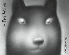 The Five Wolves: A Graphic Novel