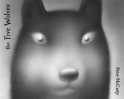The Five Wolves: A Graphic Novel - McCarty, Peter