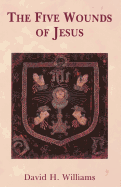 The Five Wounds of Christ