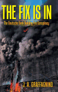 The Fix Is in: The Deutsche Bank Building Fire Conspiracy