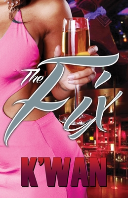 The Fix - K'Wan