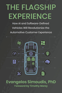 The Flagship Experience: How AI and Software-Defined Vehicles Will Revolutionize the Automotive Customer Experience