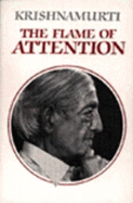 The Flame of Attention