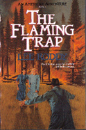 The Flaming Trap