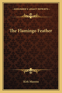 The Flamingo Feather
