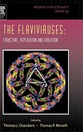 The Flaviviruses: Structure, Replication and Evolution: Volume 59