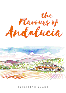 The Flavours of Andalucia
