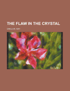 The Flaw in the Crystal