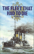 The Fleet That Had to Die