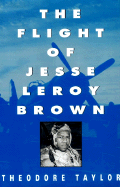 The Flight of Jesse Leroy Brown