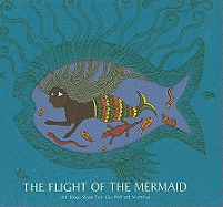 The Flight of the Mermaid