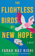 The Flightless Birds of New Hope