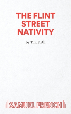 The Flint Street Nativity - Firth, Tim