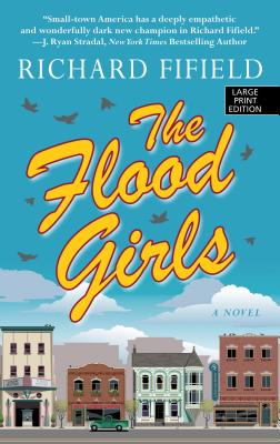 The Flood Girls - Fifield, Richard