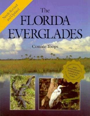 The Florida Everglades - Toops, Connie