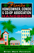 The Florida Homeowner, Condo & Co-Op Association Handbook
