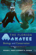 The Florida Manatee: Biology and Conservation