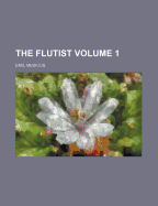 The Flutist; Volume 1