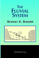 The Fluvial System