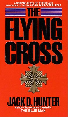 The Flying Cross - Hunter, Jack D