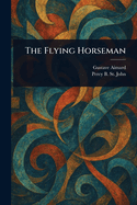 The Flying Horseman