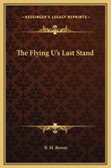 The Flying U's Last Stand