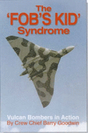 The Fob's Kid Syndrome