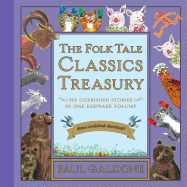 The Folk Tale Classics Treasury: Six Cherished Stories in One Keepsake Volume