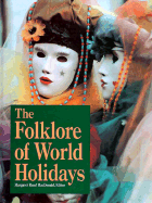 The Folklore of World Holidays