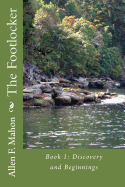 The Footlocker Book 1: Discovery and Beginnings