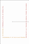The Force of What's Possible: Writers on Accessibility & the Avant-Garde
