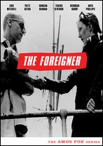 The Foreigner - Amos Poe