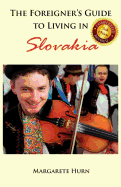 The Foreigner's Guide to Living in Slovakia