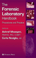 The Forensic Laboratory Handbook Procedures and Practice