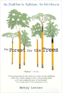 The Forest for the Trees: An Editor's Advice to Writer's