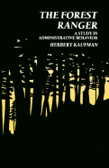 The Forest Ranger: A Study in Administrative Behavior