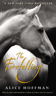 The Foretelling - Hoffman, Alice