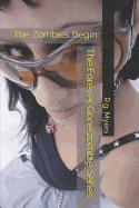 The Forever Gone Zombie Series: The Zombies Begin